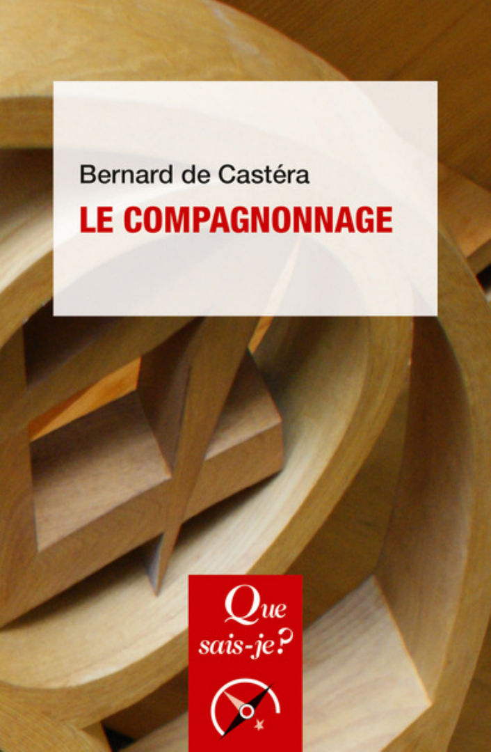 DE CASTERA Bernard Le Compagnonnage (6ème édition) Librairie Eklectic