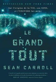 CARROLL SEAN Le Grand Tout Librairie Eklectic