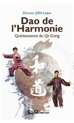 JIAN Liujun Dr Dao de l´harmonie - Quintessence du Qi Gong (Ré-édition) Librairie Eklectic