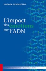 ZAMMATTEO Nathalie  L´impact des émotions sur l´ADN  Librairie Eklectic