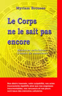 BROUSSE Myriam Corps ne le sait pas encore (Le). Mémoires cellulaires (n.ed.) Librairie Eklectic