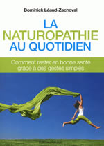 LEAUD-ZACHOVAL Dominick Naturopathie au quotidien (La) Librairie Eklectic