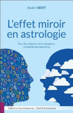 ABERT Xavier LÂ´effet miroir en astrologie : Dans les relations et les situations, un chemin de conscience Librairie Eklectic