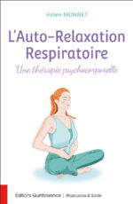 MONNET Helen L´Auto-Relaxation Respiratoire. Une thérapie psychocorporelle Librairie Eklectic