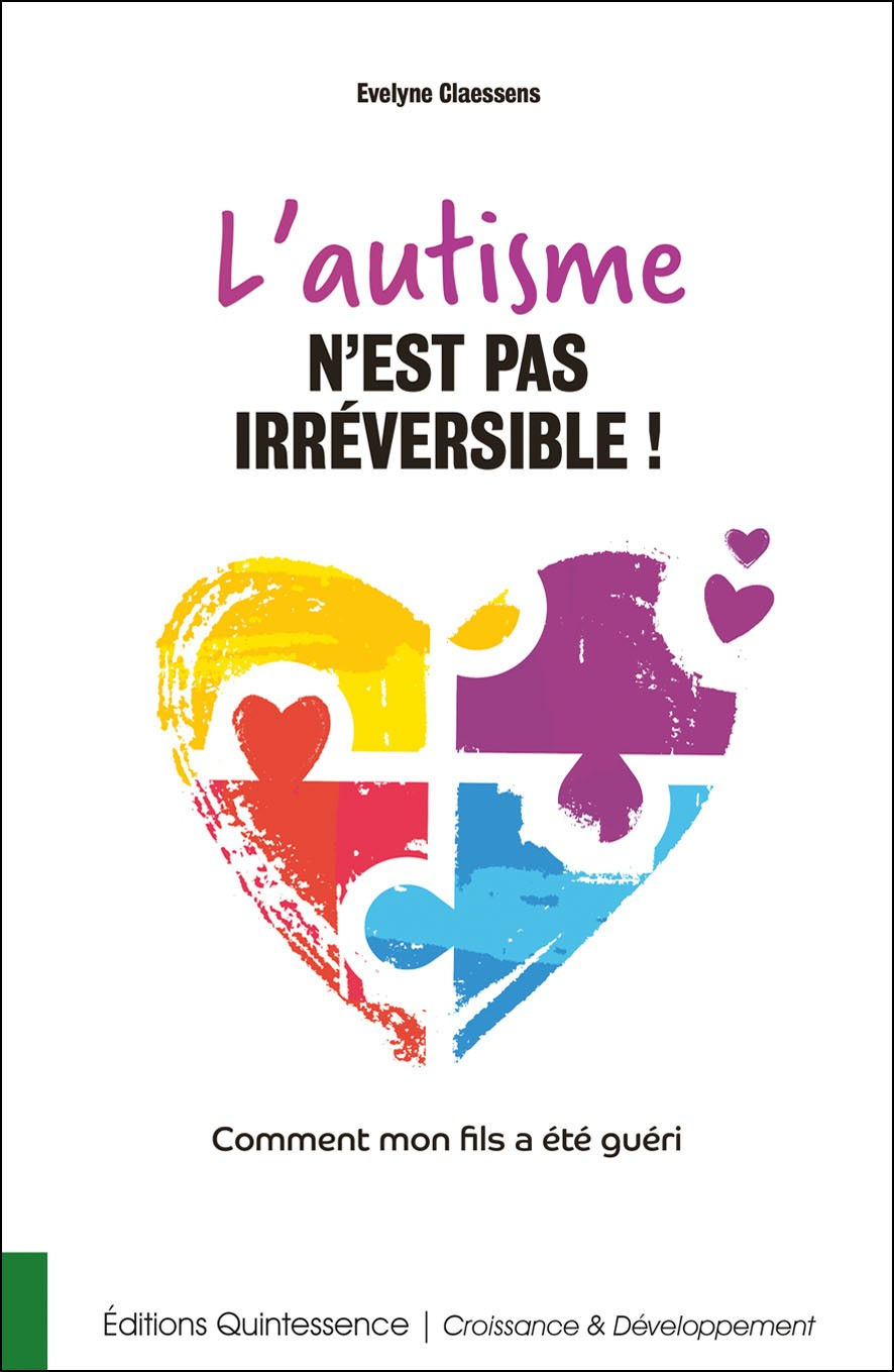 CLAESSENS Evelyne L´autisme n´est pas irréversible ! Librairie Eklectic