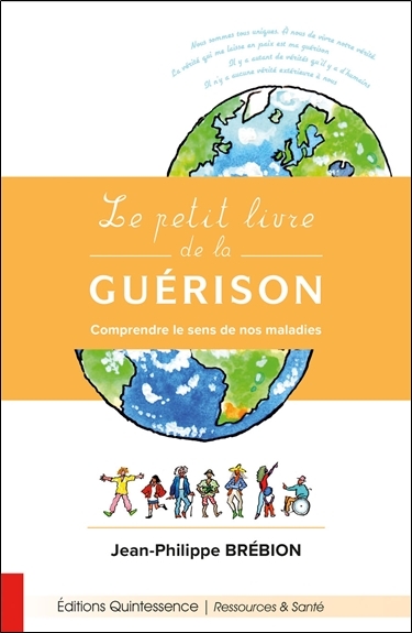 BREBION Jean-Philippe Le petit livre de la guérison - comprendre le sens de nos maladies Librairie Eklectic