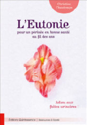 CHAUTEMPS Christine L´Eutonie pour un périnée en bonne santé au fil des ans - Adieu aux fuites urinaires ! Librairie Eklectic