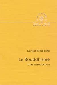 GONSAR Rimpoché Bouddhisme (Le) - Une introduction Librairie Eklectic
