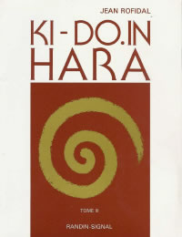 ROFIDAL Jean Ki-Do.In-Hara - Votre condition physique (Do-In - Tome 3) -- dernier exemplaire (relié) Librairie Eklectic