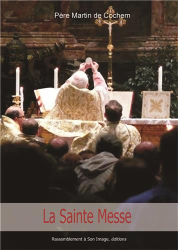 MARTIN DE COCHEM (père) La Sainte Messe Librairie Eklectic