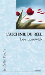 LOZOWICK Lee L´alchimie du réel Librairie Eklectic