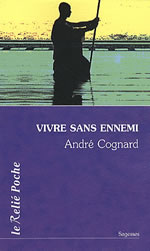 COGNARD André Vivre sans ennemi Librairie Eklectic