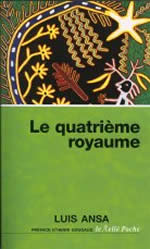 ANSA Luis Le quatrième Royaume. Préface de Henri Gougaud Librairie Eklectic