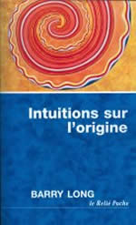 LONG Barry Intuitions sur l´origine Librairie Eklectic