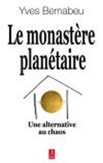 BERNABEU Yves  Le monastère planétaire  Librairie Eklectic