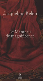 KELEN Jacqueline Le Manteau de Magnificence. Conte initiatique Librairie Eklectic