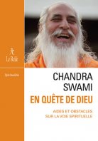 CHANDRA Swâmi En quête de dieu. Aides et obstacles sur la voie spirituelle. (Suite de Chant du silence) Librairie Eklectic