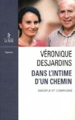 DESJARDINS Véronique Dans l´intime d´un chemin. Disciple et compagne Librairie Eklectic