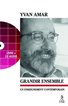 AMAR Yvan Grandir ensemble. Un enseignement contemporain (livre + DVD) Librairie Eklectic