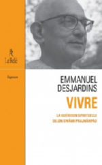 DESJARDINS Emmanuel Vivre. La guérison spirituelle selon Swami Prajnanpad Librairie Eklectic