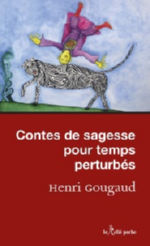 GOUGAUD Henri Contes de sagesse pour temps perturbés Librairie Eklectic