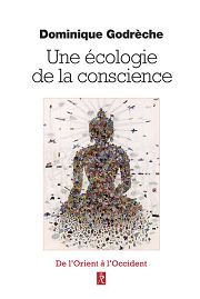 GODRECHE Dominique Une Ã©cologie de la conscience. Librairie Eklectic