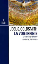 GOLDSMITH Joël La Voie infinie. Un enseignement pour notre temps (réimpression) Librairie Eklectic