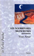 AMAR Yvan Les Nourritures silencieuses - Aphorismes Librairie Eklectic