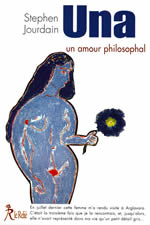 JOURDAIN Stephen Una. Un amour philosophal (Récit initiatique) Librairie Eklectic