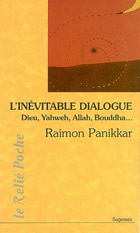 PANIKKAR Raimon Dieu, Yahwah, Allah, Shiva : l´inévitable dialogue Librairie Eklectic