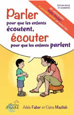 FABER Adèle et MAZLISH Elaine Parler pour que les enfants écoutent. Ecouter pour que les enfants parlent. Librairie Eklectic