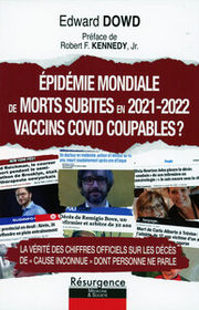 DOWD Edward Epidémie mondiale de morts subites en 2021-2022 - Vaccins COVID coupables ? Librairie Eklectic