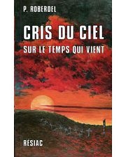 ROBERDEL Pierre Cris du Ciel sur le temps qui vient Librairie Eklectic