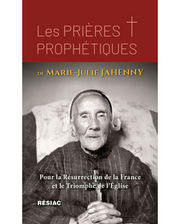 JAHENNY Marie-Julie Les Prières Prophétiques de Marie-Julie Jahenny Librairie Eklectic