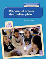 POUYAU Isabelle Préparer et animer des ateliers philo. Programme 2016 de la MS au CE1 Librairie Eklectic