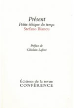 BIANCU Stefano Présent - Petite éthique du temps  Librairie Eklectic