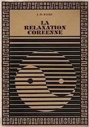 RISHI J.B. La relaxation coréenne - dernier exemplaire Librairie Eklectic