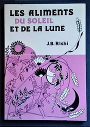 RISHI J.B. Les aliments du soleil et de la lune. Librairie Eklectic