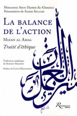 AL-GHÂZALÎ La balance de l´action. Mizan al Amal. Traité d´étique - Présentation de Sadek Sellam Librairie Eklectic