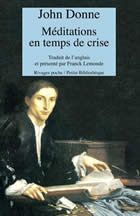 DONNE John Méditations en temps de crise. Traduit de l´anglais et présenté par Franck Lemonde Librairie Eklectic