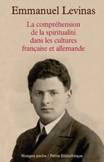 LEVINAS Emmanuel La compréhension de la spiritualité dans les cultures française et allemande  Librairie Eklectic