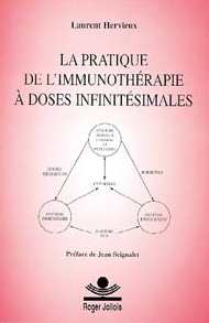 HERVIEUX Laurent Pratique de l´immunothérapie à doses infinitésimales - Tome 1 --- disponible sous réserve Librairie Eklectic