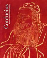 Collectif Confucius : à l´aube de l´humanisme chinois. Catalogue d´exposition, Paris, 2003-2004 Librairie Eklectic