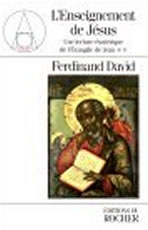 DAVID Ferdinand Lecture ésotérique de l´évangile de Jean - Tome 2 : l´enseignement de Jésus Librairie Eklectic