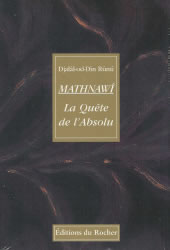 RÛMÎ Djalâl-ud-Dîn Mathnawî. La quête de l´absolu Librairie Eklectic