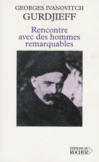 GURDJIEFF Georges Ivanovitch Rencontre avec des hommes remarquables Librairie Eklectic