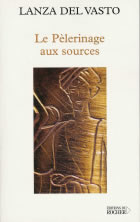 DEL VASTO Lanza Pèlerinage aux sources (Le) - nouvelle édition 2004 Librairie Eklectic