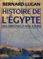 LUGAN Bernard Histoire de l´Egypte des origines à nos jours Librairie Eklectic