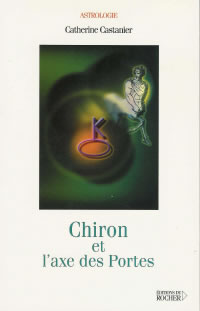 CASTANIER Catherine Chiron et l´axe des Portes (nouvelle édition) Librairie Eklectic