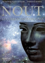 SCHUMANN ANTELME Ruth & ROSSINI Stéphane Noût, le cosmos des pharaons Librairie Eklectic